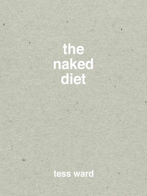 Title details for The Naked Diet by Tess Ward - Wait list